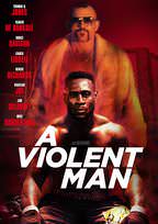 A Violent Man