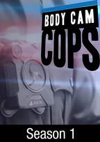 Body Cam Cops: Season 1